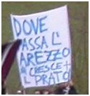 dovePassalArezzoNon crescePiuIlPrato